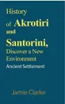 History of Akrotiri and Santorini, Discover a New Environment cover