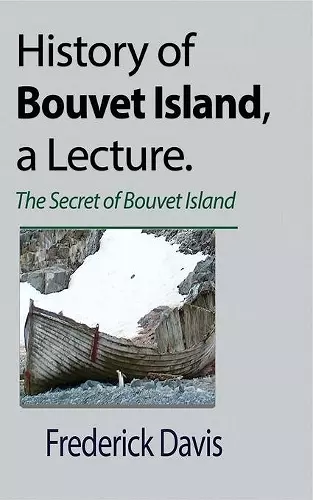 History of Bouvet Island, a Lecture cover