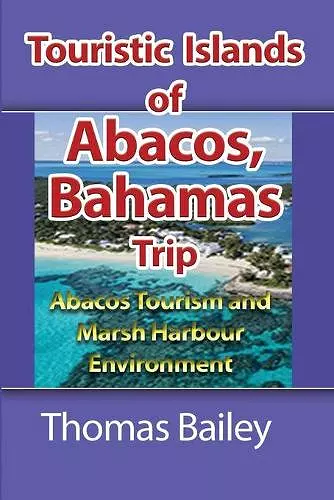 Abacos Tourism and Marsh Harbour Environment cover