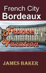French City, Bordeaux cover