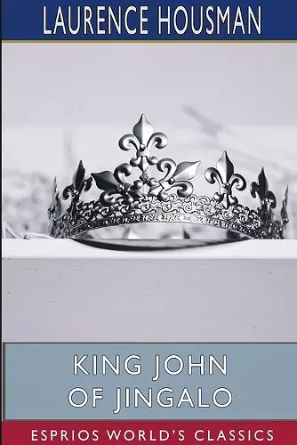 King John of Jingalo (Esprios Classics) cover