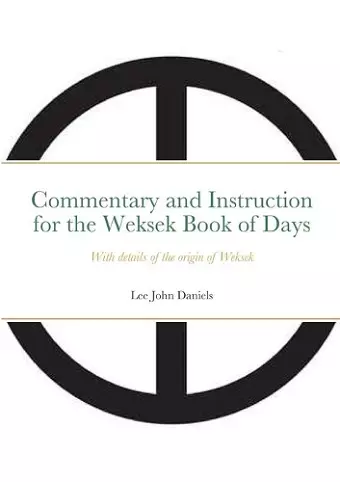 Commentary and Instruction for the Weksek Book of Days cover