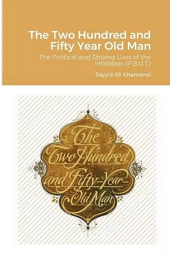 The Two Hundred and Fifty Year Old Man cover