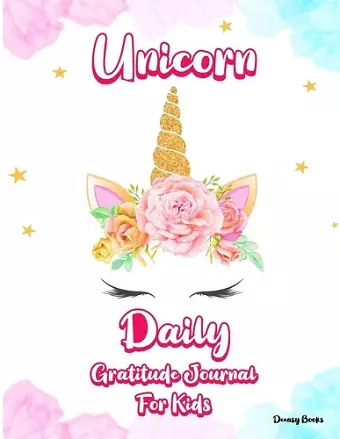 Unicorn Daily Gratitude Journal for Kids cover