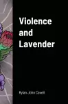 Violence and Lavender cover