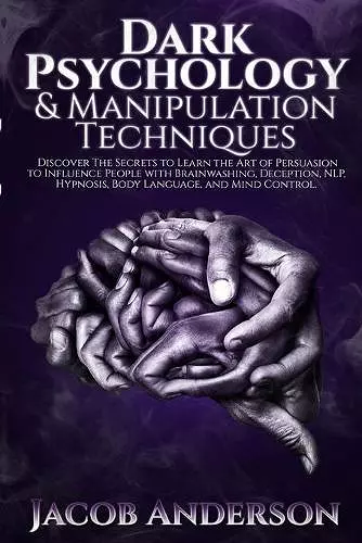 Dark Psychology and Manipulation Techniques cover