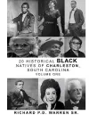 20 Historical Black Natives of Charleston cover