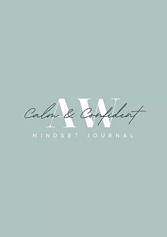 Calm and Confident 3 Month Mindset Journal cover