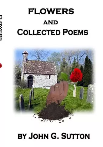 FLOWERS and Collected Poems cover