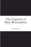 The Captivity of Mary Rowlandson cover