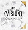 2021 Prophetic Vision Board Journal cover