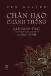 Zen Master Chân ĐẠo Chánh ThỐng cover