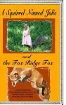 A Squirrel Named Julie and The Fox Ridge Fox cover