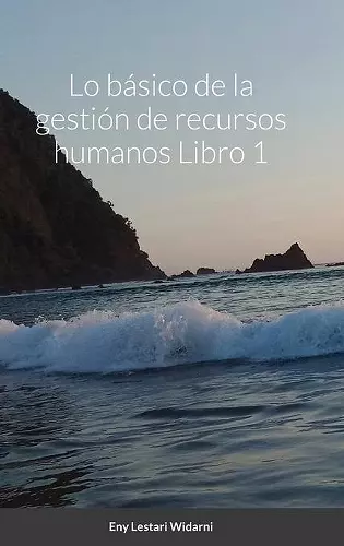 Lo básico de la gestión de recursos humanos Libro 1 cover