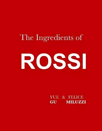 The Ingredients of Rossi Paperback cover