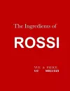 The Ingredients of Rossi Paperback cover