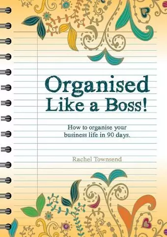 Organised Like a Boss! cover