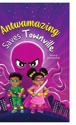 Antwamazing Saves Townville cover
