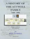 A History of the Attwell Family 1640-1890 - Third Edition in Colour cover