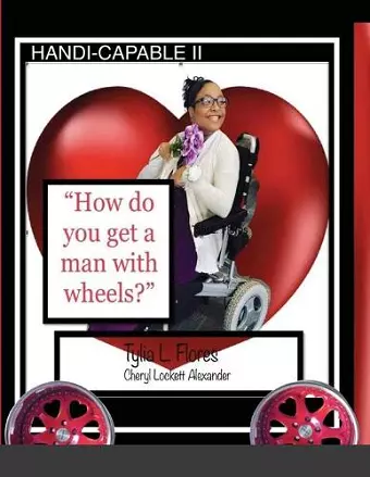 HANDI-CAPABLE II How to get a man with wheels cover