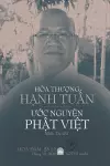 Hòa ThƯỢng HẠnh TuẤn VỚi ƯỚc NguyỆn PhẬt ViỆt cover