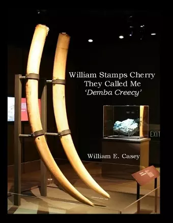 William Stamps Cherry - They Called Me 'Demba Creecy' cover