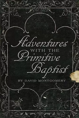 Adventures With The Primitive Baptists cover