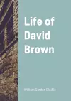 Life of David Brown cover