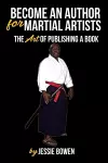 Become An Author for Martial Artist cover