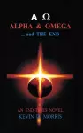 Alpha & Omega - and The End cover