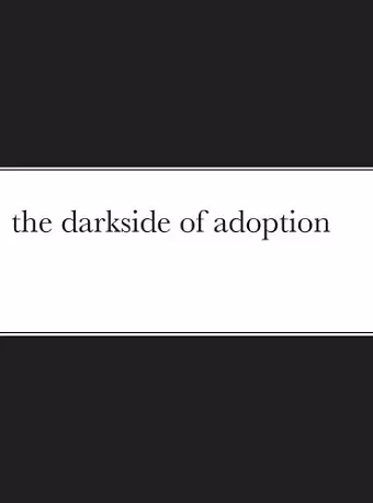 The darkside of adoption cover