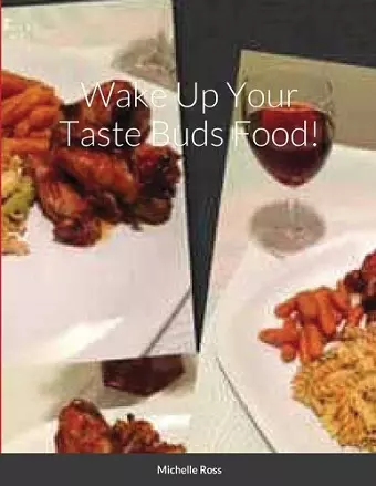 Wake Up Your Taste Buds Food! cover