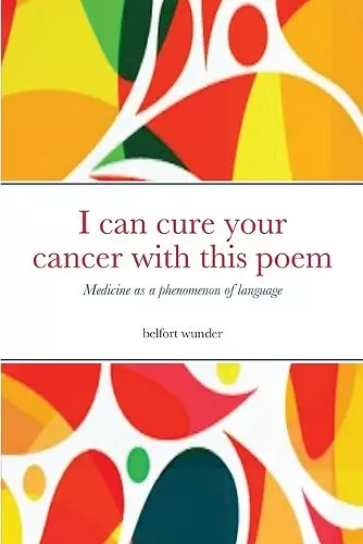 I can cure your cancer with this poem cover