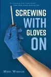 Screwing with gloves on cover