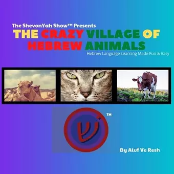 The Crazy Village Of Hebrew Animals cover