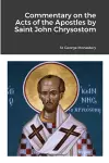 Commentary on the Acts of the Apostles by Saint John Chrysostom cover