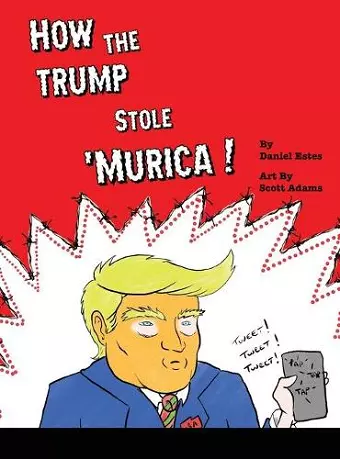 How The Trump Stole 'Murica cover