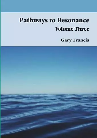 Pathways to Resonance Volume III cover