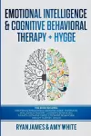 Emotional Intelligence and Cognitive Behavioral Therapy + Hygge cover