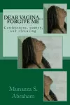 Dear Vagina... Forgive Me cover