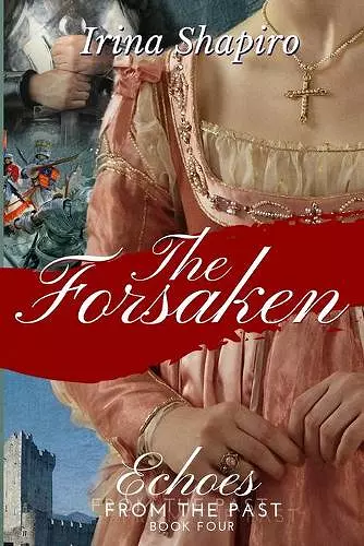 The Forsaken (Echoes from the Past Book 4) cover