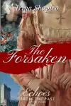 The Forsaken (Echoes from the Past Book 4) cover