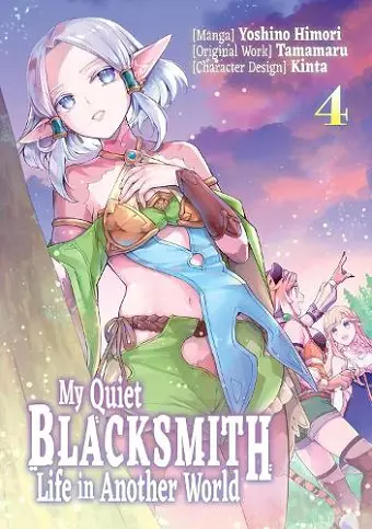 My Quiet Blacksmith Life in Another World: Volume 4 (Manga) cover