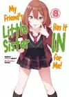 My Friend's Little Sister Has It In For Me! Volume 8 cover