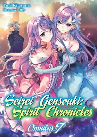 Seirei Gensouki: Spirit Chronicles: Omnibus 7 cover