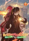The Brilliant Healer's New Life in the Shadows: Volume 7 (Light Novel) cover