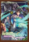 The Brilliant Healer's New Life in the Shadows: Volume 4 (Manga) cover