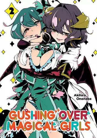 Gushing over Magical Girls: Volume 2 (Manga) cover