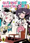 Gushing over Magical Girls: Volume 5 (Manga) cover