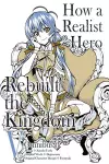 How a Realist Hero Rebuilt the Kingdom (Manga): Omnibus 5 cover